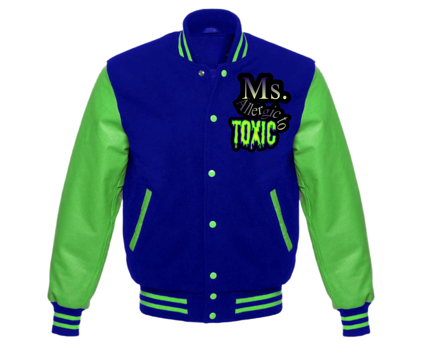 Ms. Allergic to Toxic Varsity Jacket