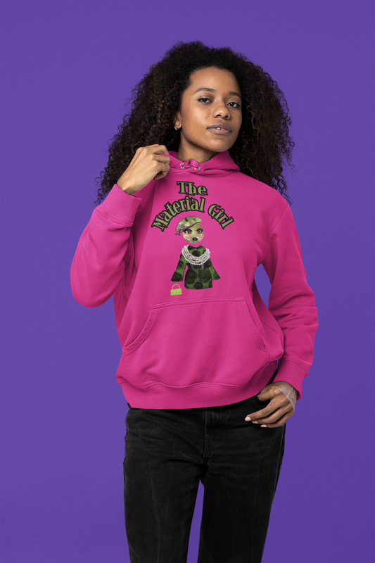 The Material Girl Hoodie