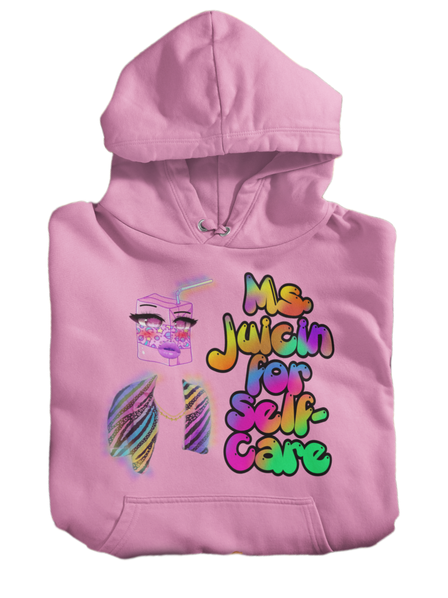 Ms.Juicin for Self-Care Hoodie