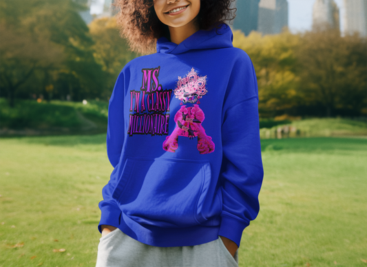 Ms. I’m A Classy Millionaire Lux (Hoodie)