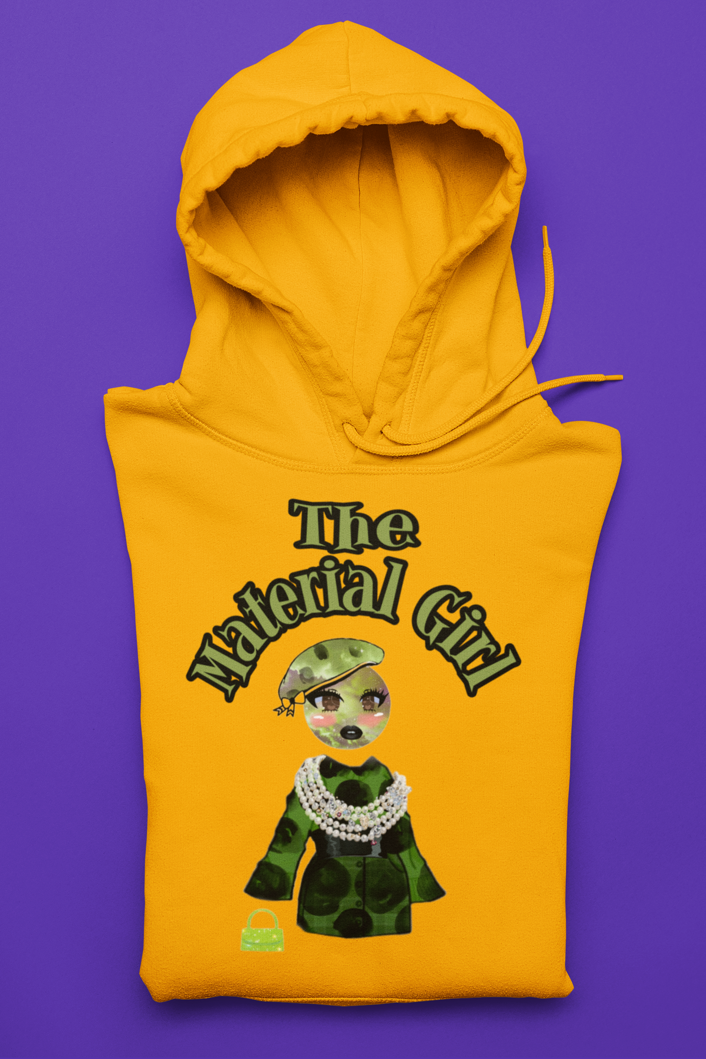 The Material Girl  Hoodie