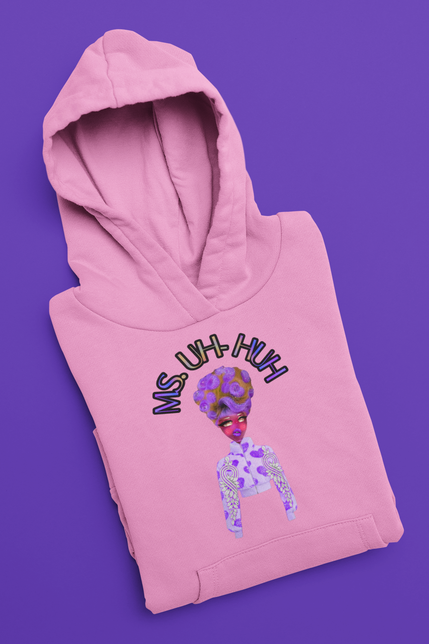 Ms. Uh-Huh Hoodie