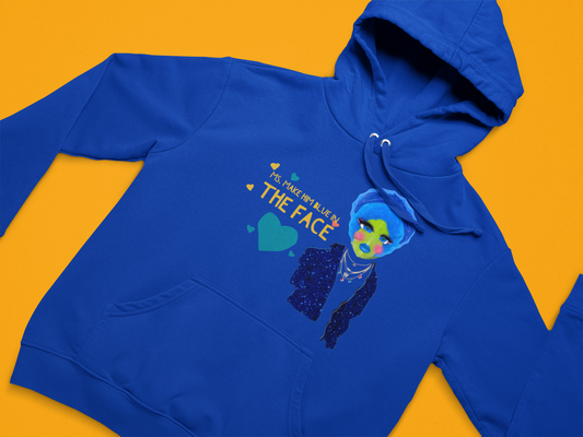 Ms. Make Him Blue In The Face Hoodie