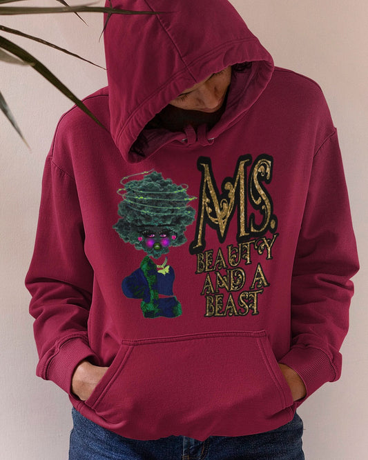 Ms. Beauty And A Beast  Hoodie