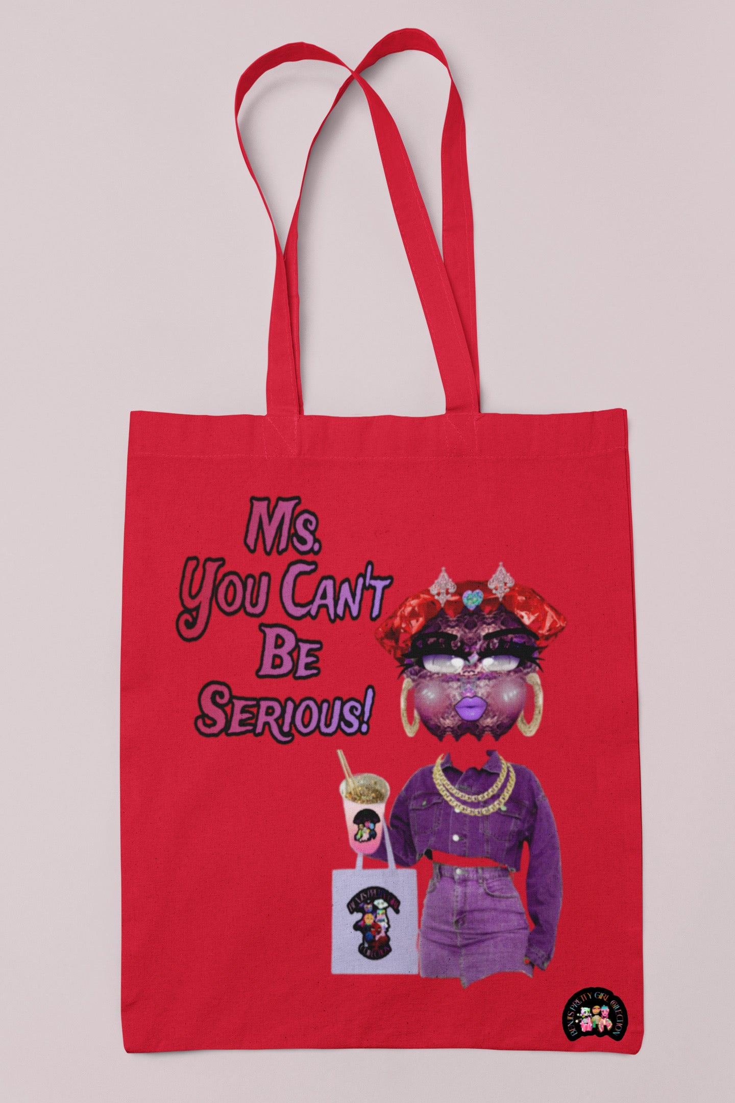 Ms. You Can’t Be Serious! Tote